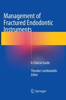 Management Of Fractured Endodontic Instruments Theodor Lambrianidis