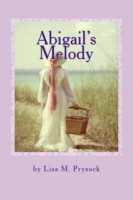 Abigail's Melody by Lisa M. Prysock (English) Paperback Book