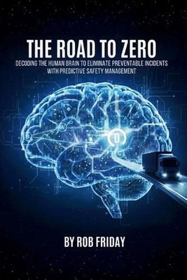 The Road to Zero: Decoding the Human Brain to Eliminate Preventable Incidents wi