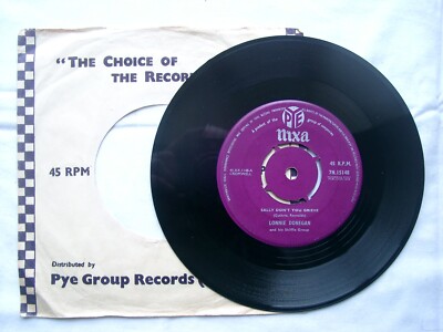 LONNIE DONEGAN & HIS SKIFFLE GROUP - Sally Don't You Grieve 7'' -7N.15148   1958