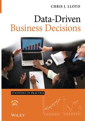 Data-Driven Business Decisions (Statistics in Practice) - hardcover Lloyd, C...