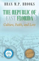 Bran M P Brooks | The Republic Of East Florida | Taschenbuch | Englisch (2017)