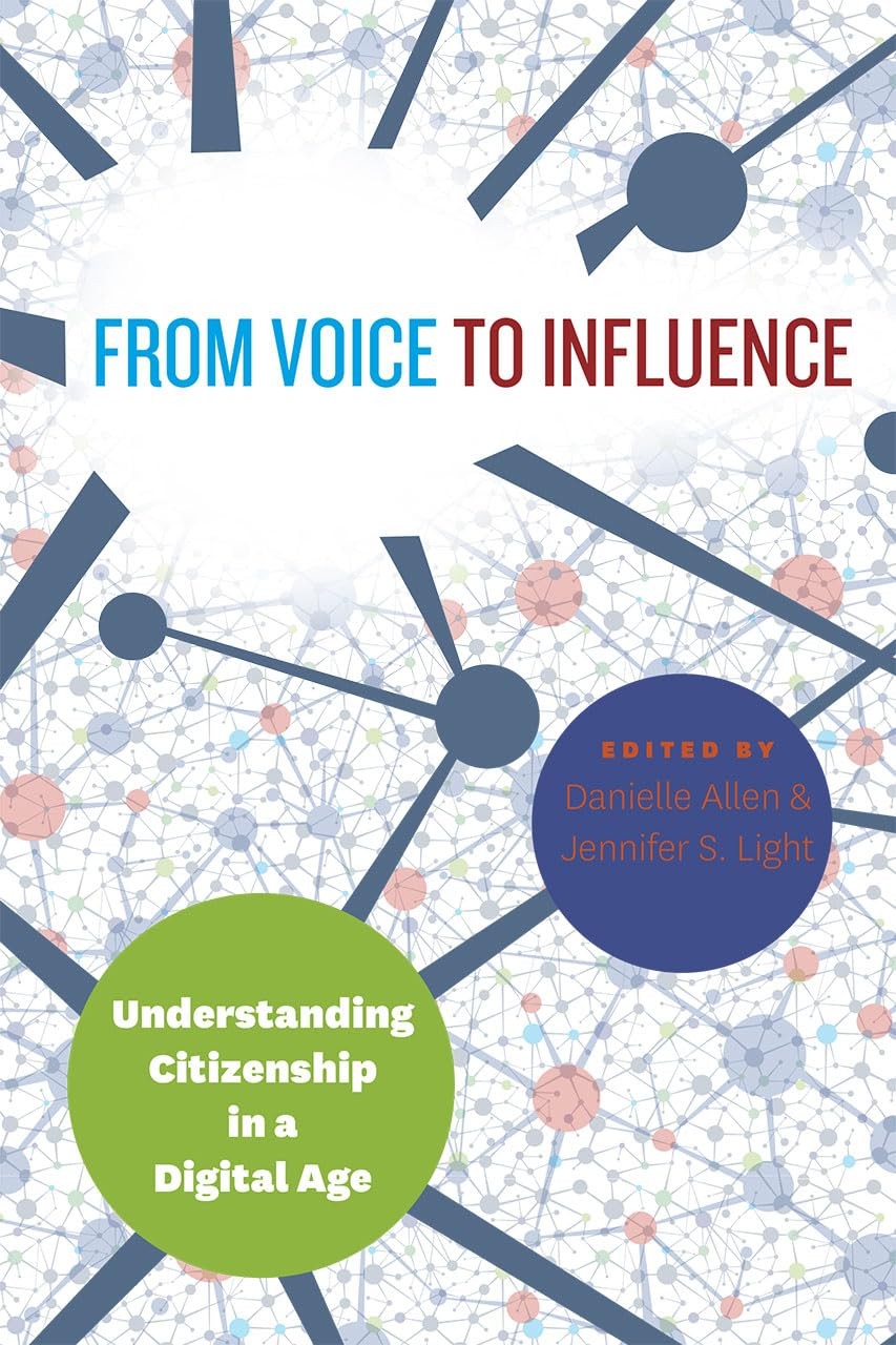 From Voice to Influence: Understanding Citizenship in a Digital