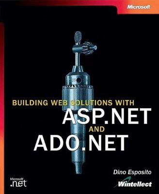 Aufbau von Weblösungen mit ASP.Net und ADO .Net - Esposito, D