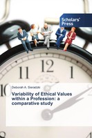 Variability Of Ethical Values Within A Profession: A Comparative Study | Buch