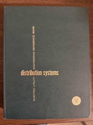 Electric Utility Engineering Reference Book Vol. 3: Distribution ...