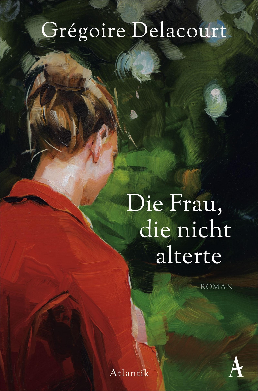 Thumbnail - Die Frau, Die Nicht Alterte Grégoire Delacourt