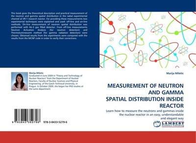 MEASUREMENT OF NEUTRON AND GAMMA SPATIAL DISTRIBUTION INSIDE REACTOR Marija Mile
