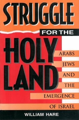 The Struggle for the Holy Land: Arabs, Jews, and the Buch Madison Books, Inc