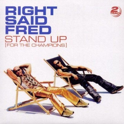 Stand Up (for the Champ.)/2-Tk Right Said Fred: