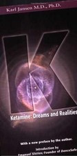 Ketamine: Dreams and Realities - Paperback, b...