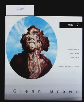 Glenn Brown. Domaine de Kerguéhennec, 1.VII-1.X.2000. Hepworth, Stephen: