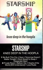 Starship Knee Deep In The Hoopla 1985 Hard Classic Rock Roll Cassette Tape Pop