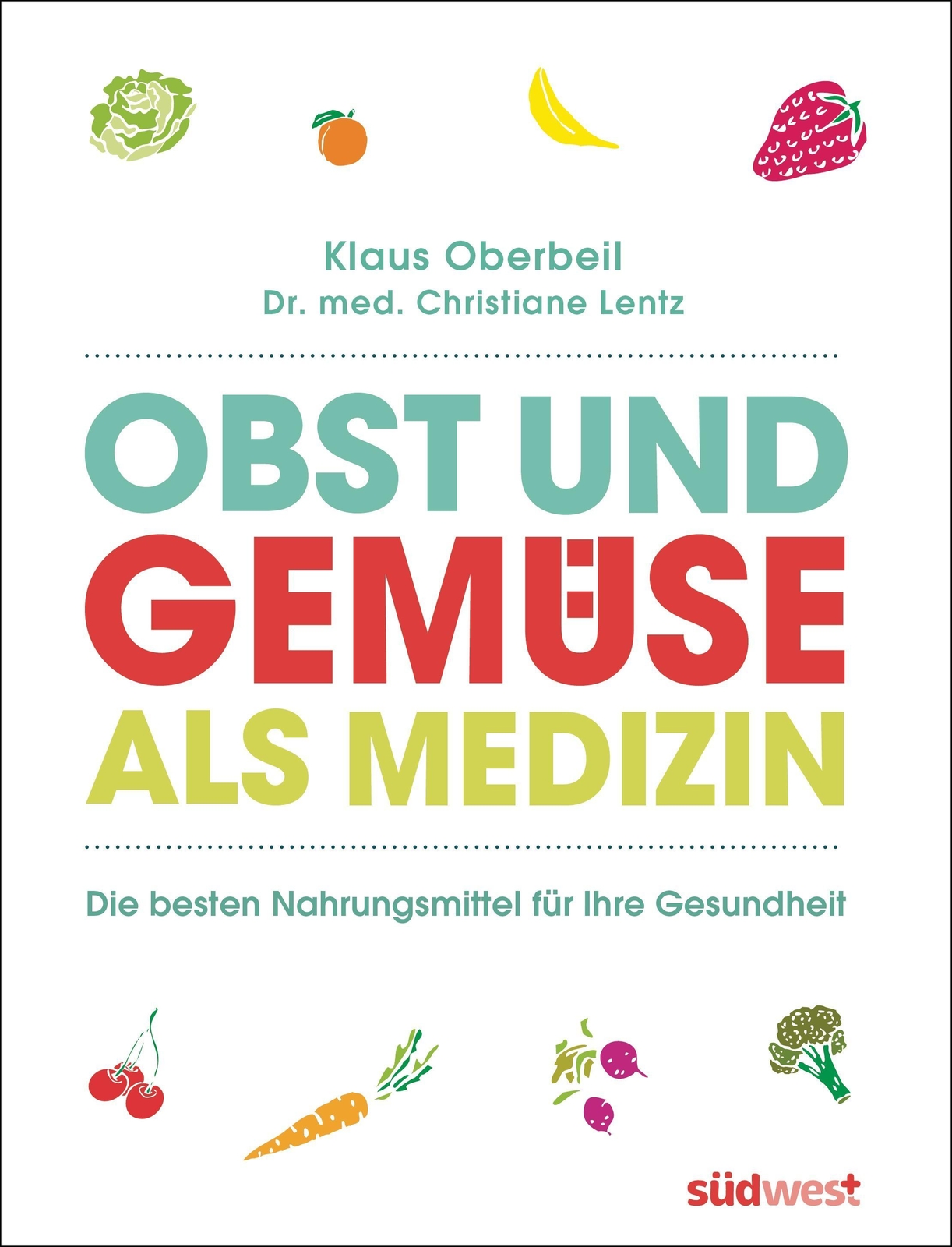 Thumbnail - Obst Und Gemüse Als Medizin Klaus Oberbeil