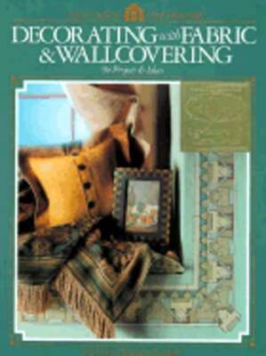 Decorating with Fabric & Wallc by Home Decorating Institute: Used