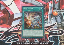YuGiOh Spell Card Over Fusion POTE-EN054 1st Edition Common