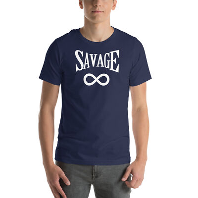 Motivational Unisex Men's and Women's Savage t-shirt