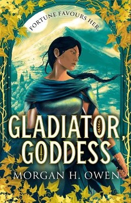 Morgan H. Owen Gladiator, Goddess (Gebundene Ausgabe) (US IMPORT)