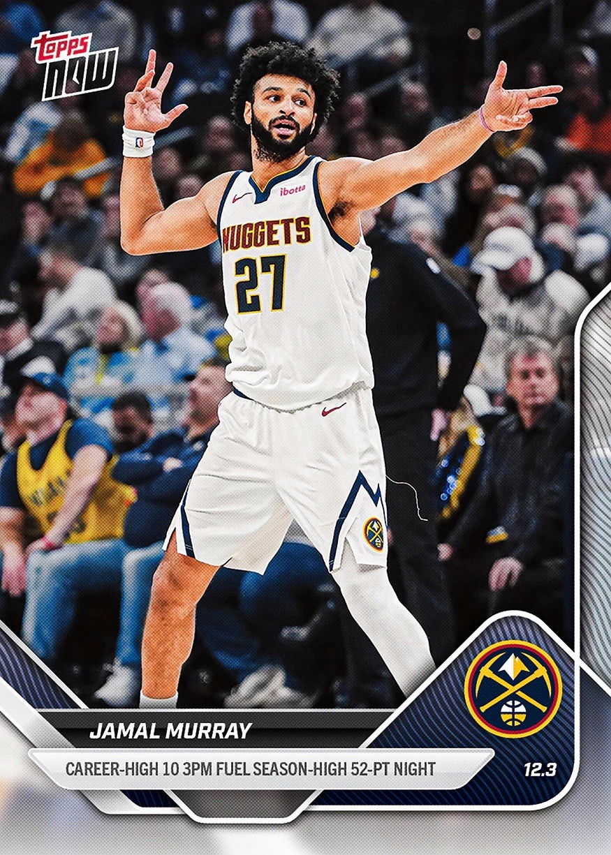 Jamal Murray 52 Points 10 3PM - 2025-26 NBA Topps NOW Card 72 Presale