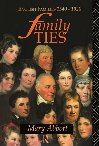 Family Ties: English Families 1540-1920-Mary Abbott, 9780415091107
