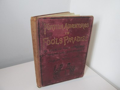 Further Adventures in Fools Paradise by Professor Wolley Cobble, c.1870's, Rare