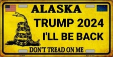 I'LL BE BACK TRUMP 2024 DON'T TREAD FLAG METAL AUTO TAG LICENSE PLATE REPLICA
