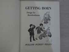 Getting Born Design for Rembodiment William Dudley Pelley 1950 HC 1st Edition