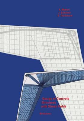 Design of Concrete Structures with Stress Fields - 9783034898850