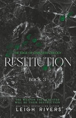 Restitution (The Edge of Darkness: Book 3) by Leigh Rivers