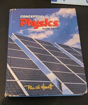 CONCEPTUAL PHYSICS Twelfth Edition Hardcover book by Paul G. Hewitt 2015