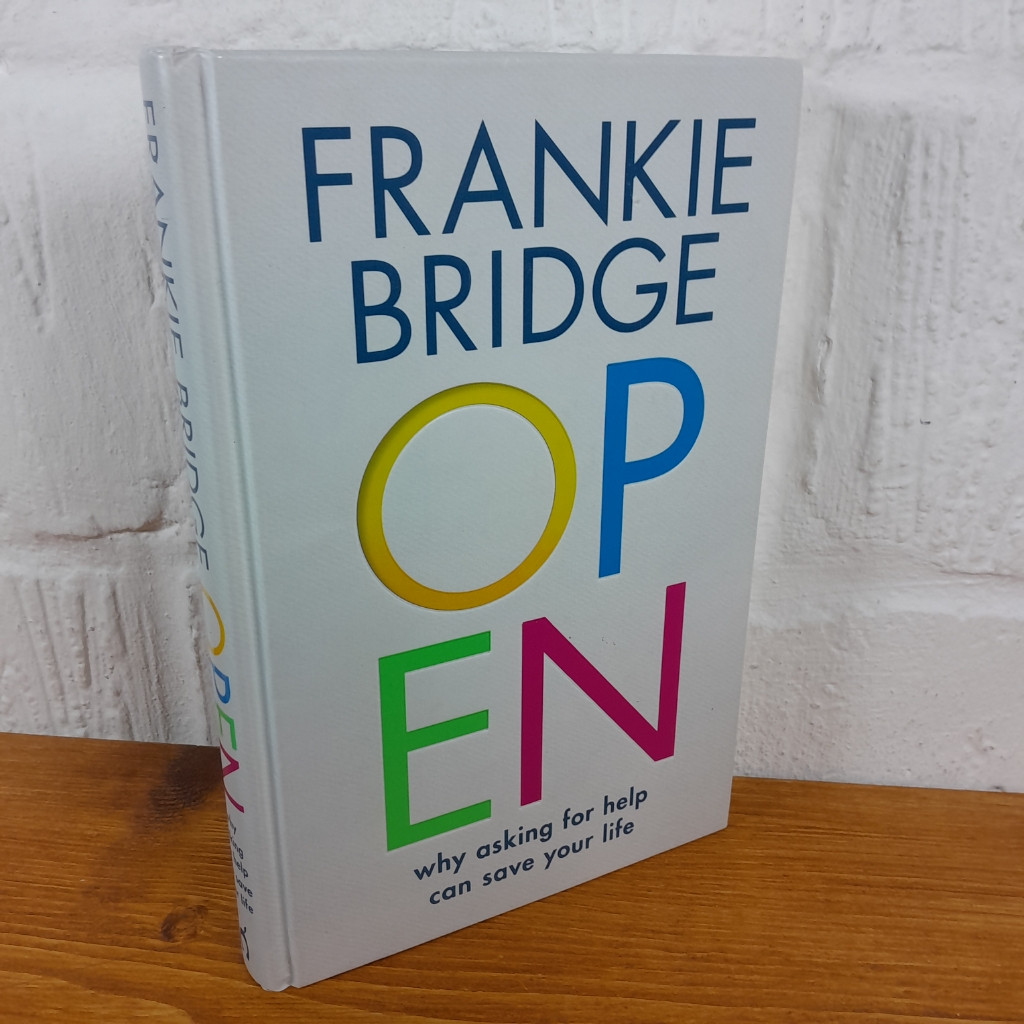 Open - Why asking for help can change your life — Frankie Bridge