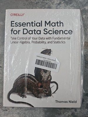 Essential Math for Data Science: Take Control of Your Data with Fundament - GOOD