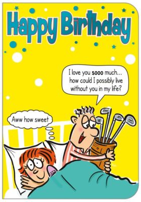 From Wife Humorous Birthday Wishes For Husband Funny Birthday