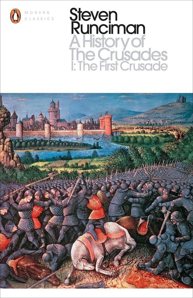 Thumbnail - A History Of The Crusades I | Steven Runciman | Englisch