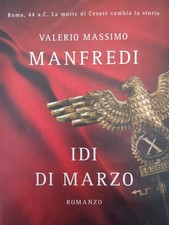 'Idi di Marzo',Valerio Massimo Manfredi,Mondadori, Milano, 2008, PP.262