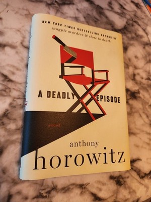 Deadly Episode : A Novel by Anthony Horowitz (2026, Hardcover)