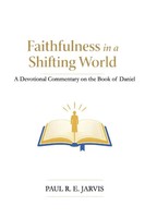 Paul R. E. Jarvis | Faithfulness In A Shifting World | Taschenbuch | Englisch