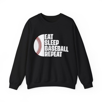Baseball Sweatshirt, Eat Sleep Baseball Repeat Baseball Sports Fans Sweatshirt