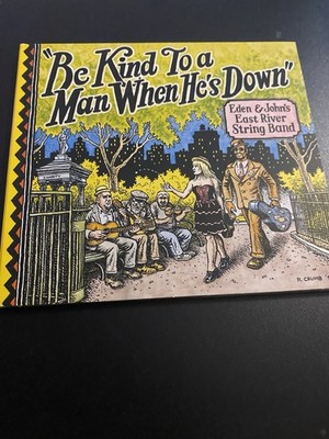 Eden & John's East River String Band Be kind to a man when he's down Digipak CD