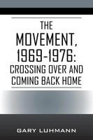Gary Luhmann | The Movement, 1969-1976 | Taschenbuch | Englisch (2023)