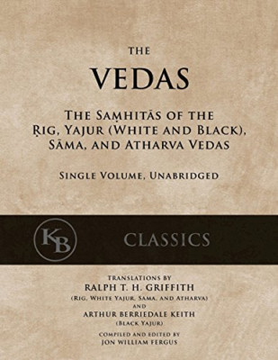 The Vedas: The Samhitas of the Rig, Yajur, Sama, and At - Paperback NEW Anonymou