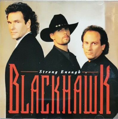 BlackHawk: BlackHawk 2 Strong Enough [1995] | CD