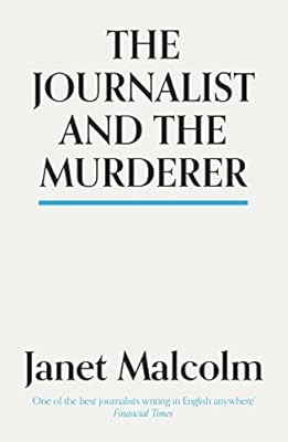 The Journalist And The Murderer, Janet Malcolm, Used; Very Good Book