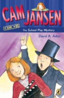 Cam Jansen: the School Play Mystery #21 Paperback David A. Adler