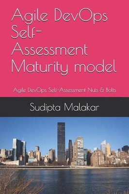 Agile DevOps Self-Assessment Maturity model: Agile DevOps Self-Assessment Nuts &