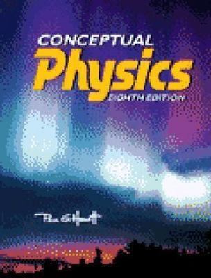 Conceptual Physics [8th Edition]