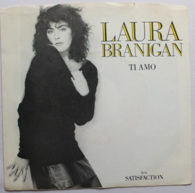 LAURA BRANIGAN TI AMO / SATISFACTION 45 7'' RECORD & PICTURE SLEEVE