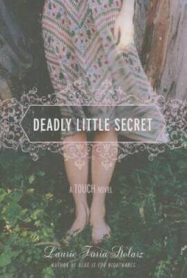 Deadly Little Secret (Touch, Book 1) - Hardcover By Stolarz, Laurie Faria - GOOD