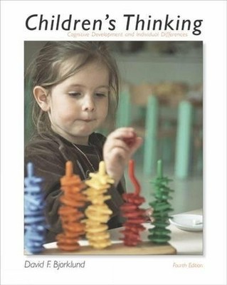 Children's Thinking: Cognitive Development and In by Bjorklund, David 0534622453