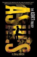 YA Book Ashes 1 Bick Apocalypse Zombies Dystopia Horror SciFi Post-Apocalyptic